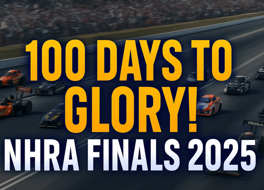 100 Days to Glory NHRA Finals 2025 at Pomona
